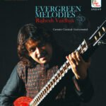 Rajesh Vaidhya - Evergreen Melodies
